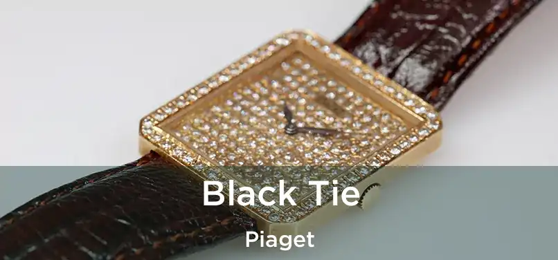  Black Tie Piaget