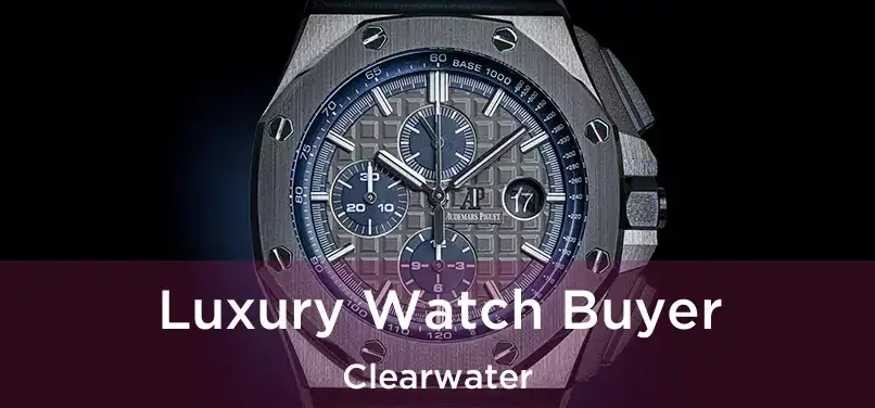  Luxury Watch Buyer Clearwater